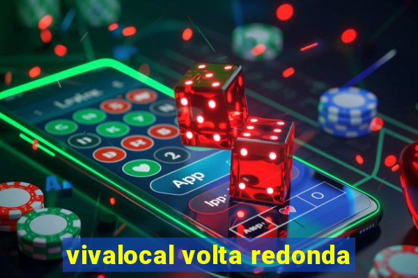 vivalocal volta redonda